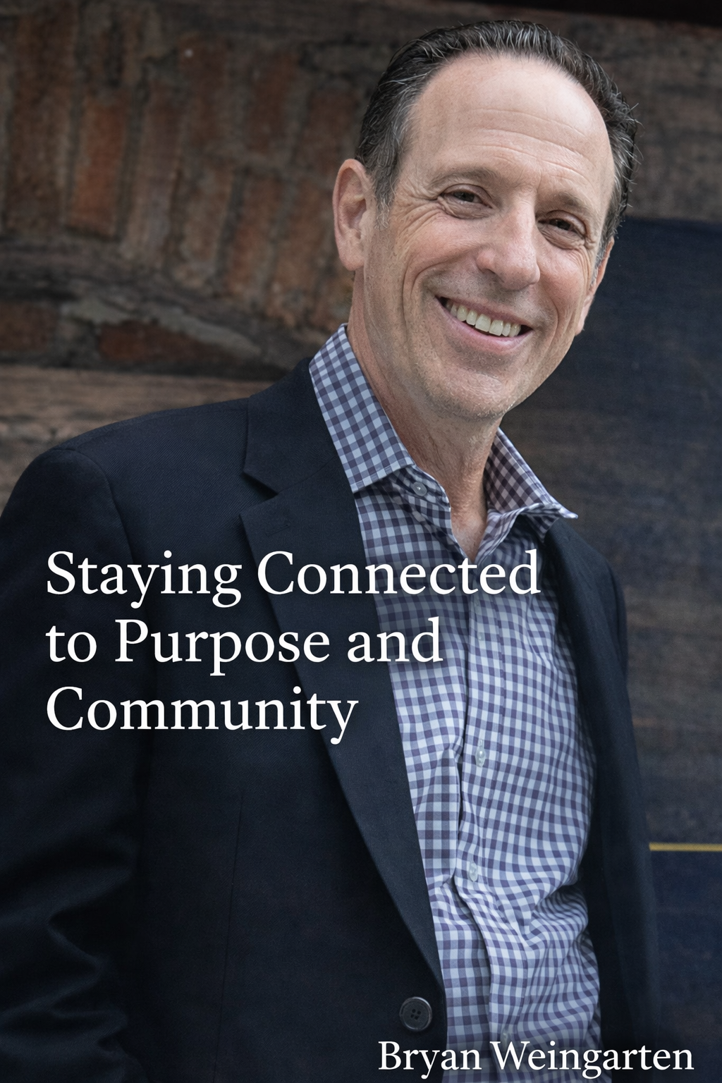 Staying Connected to Purpose and Community